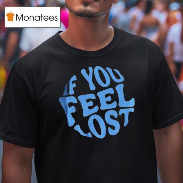 Scorey If You Feel Lost Keepix En T Shirt