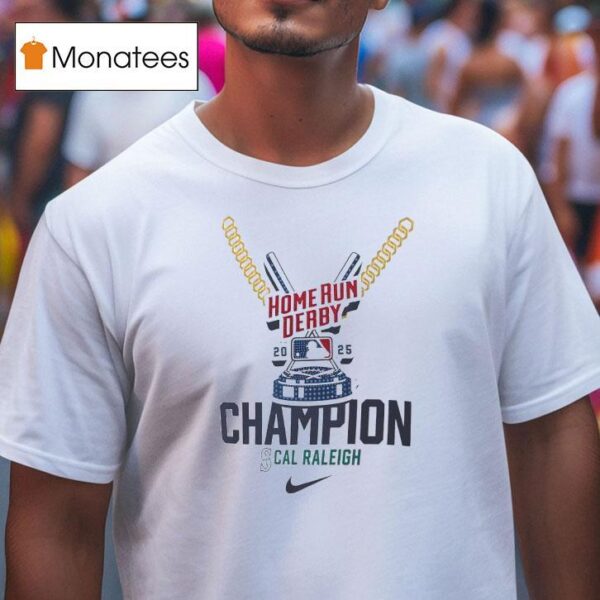 Seattle Mariners Cal Raleigh Home Run Derby Champion T Shirt
