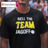 Sell The Team Jagoff Pittsburgh Pirates T Shirt