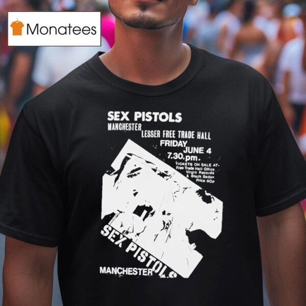 Sex Pistols Manchester Lesser Free Trade Hall T Shirt