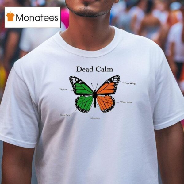 Sign Crushes Motorist Dead Calm Butterfly T Shirt