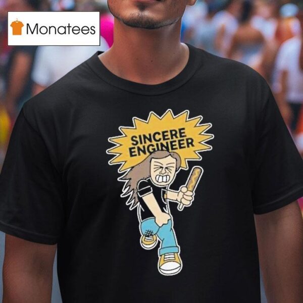 Sincere Engineer Corn Dog Mosher T Shirt