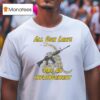 Snake All Gun Rights Are Infringements T Shirt