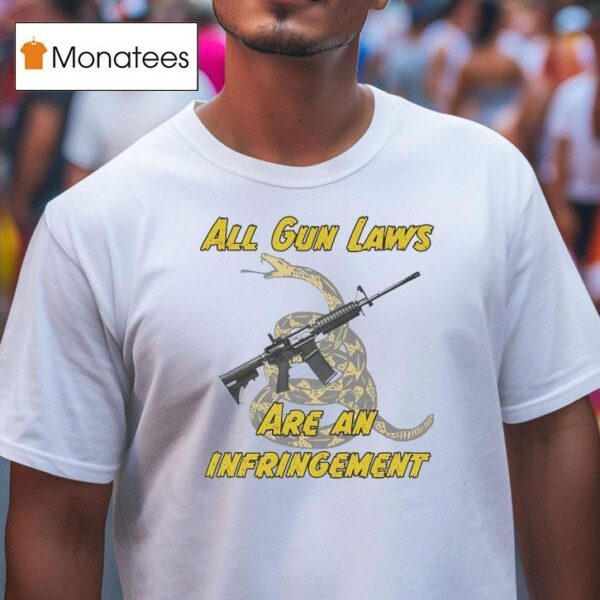 Snake All Gun Rights Are Infringements T Shirt