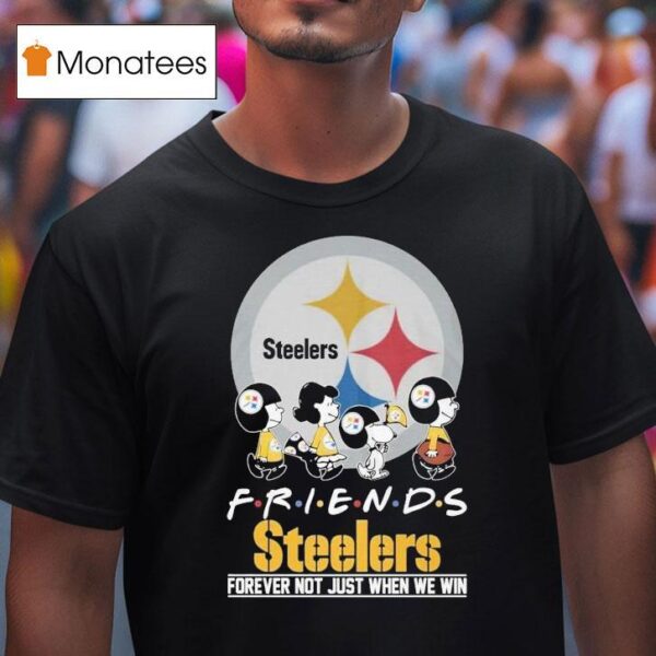 Snoopy And The Peanuts Pittsburgh Slers Friends Forever Not Just When We Win T Shirt
