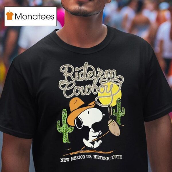 Snoopy Ride Em Cowboy New Mexico Us History Route T Shirt