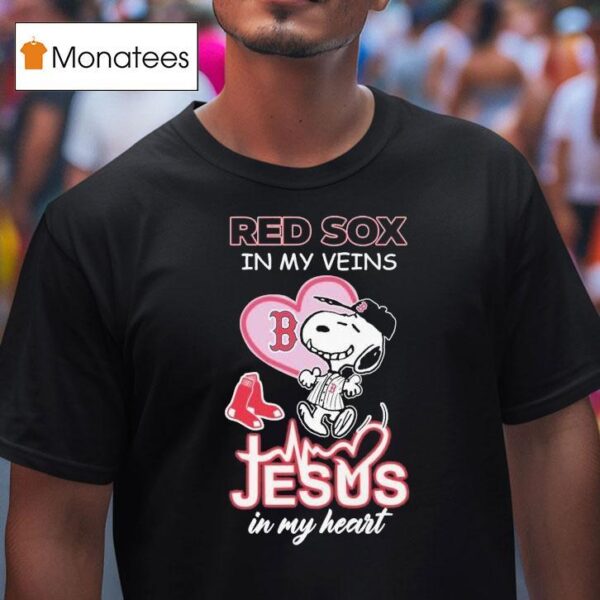 Snoopy The Peanuts Fan Boston Red Sox In My Veins Jesus In My Hear T Shirt