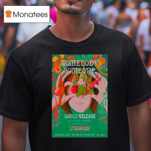 Somebody Someone Austin Tx Aug Tour T Shirt