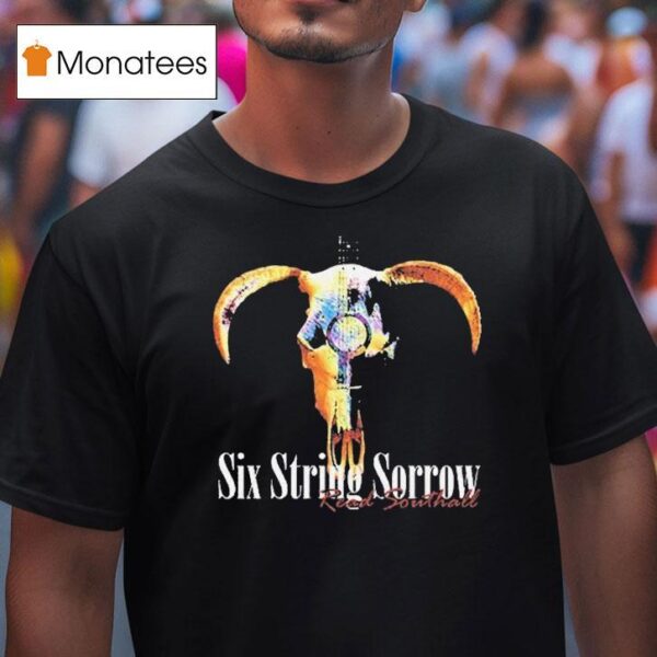 Southall Six String Sorrow Tour T Shirt