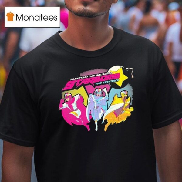 Starbomb The Tryforce Planetary Jam Squadron Gang T Shirt