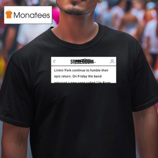 Stereogum Linkin Park Continue To Fumble Their Epic Return On Friday The Band T Shirt