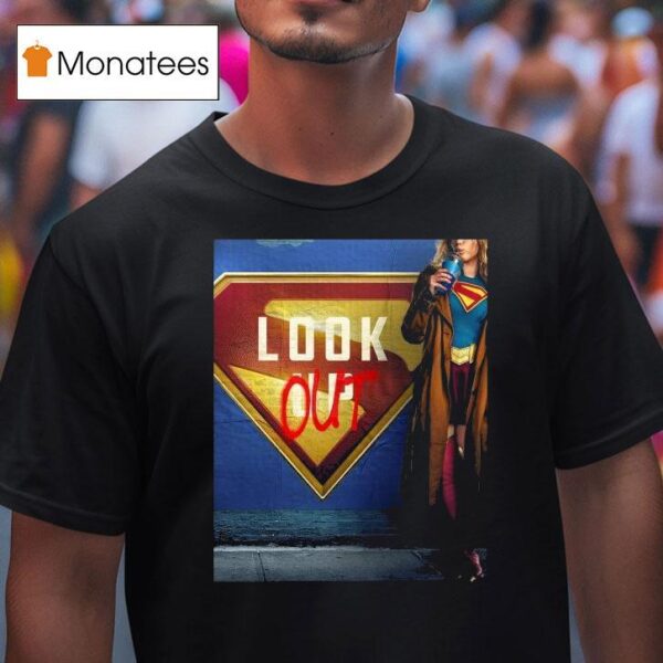 Supergirl Look Out June Movie From James Gunn T Shirt