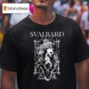 Svalbard Shuck T Shirt