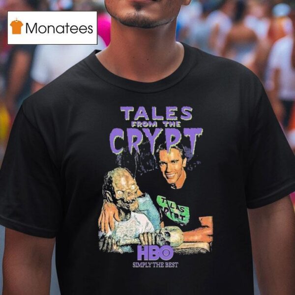 Tales From The Crypt Tales With Arnold Hbo Simply The Bes T Shirt