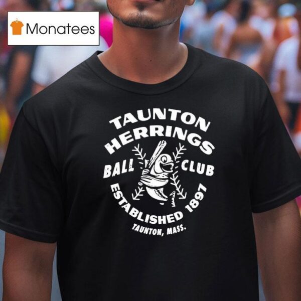Taunton Herrings Ball Club Established T Shirt