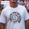 Taylor Acorn Spiraling Into The Madness Survival In Motion Spiral T Shirt