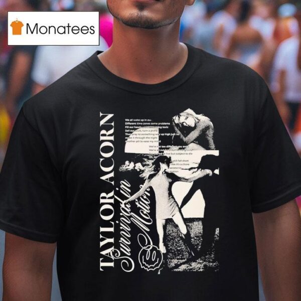 Taylor Acorn Survival In Motion Collage T Shirt