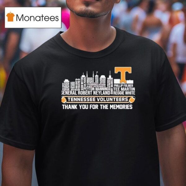 Tennessee Volunrs City Skyline All Names Of Legends Thank You For The Memories T Shirt