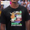 Texas Longhorns I Will Support Camp Mystic Here Or There I Will Support Camp Mystic Everywhere Hunt Texas Mascot Flood Relief T Shirt
