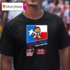 Texas Made Leroy Montoya T Shirt
