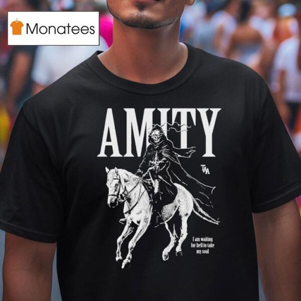 The Amity Affliction I Am Waiting For Hell To Take My Soul Riding Reaper T Shirt