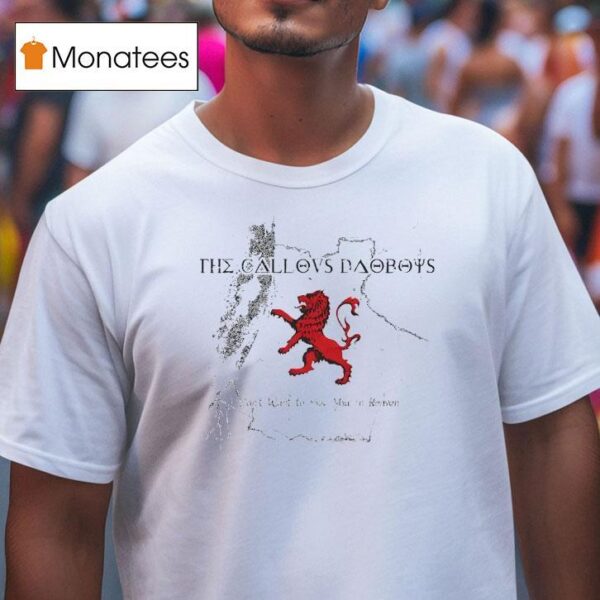 The Callovs Daoboys Gules A Lion Rampan T Shirt