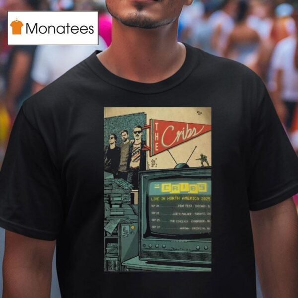 The Cribs Live In North America Tour Dates T Shirt