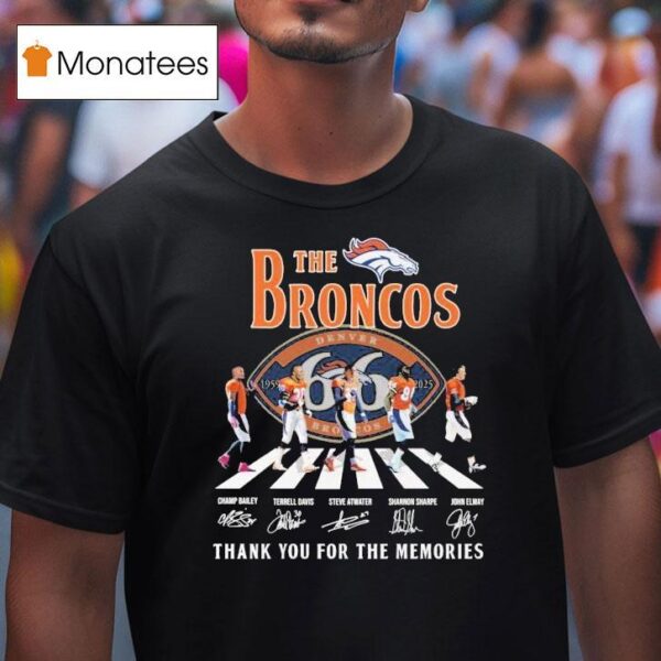 The Denver Broncos Th Anniversary Thank You For The Memories Road Abbey Signatures T Shirt
