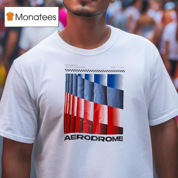 The Essential Liquidity Hub Of Base Aerodrome T Shirt