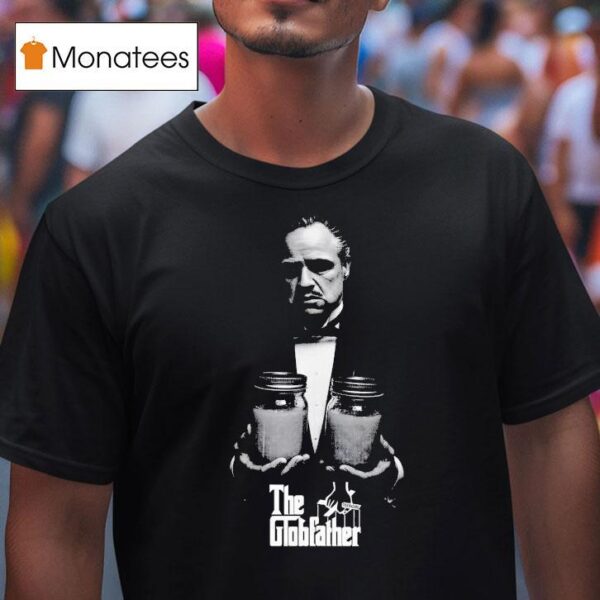 The Godfather The Glob Father T Shirt