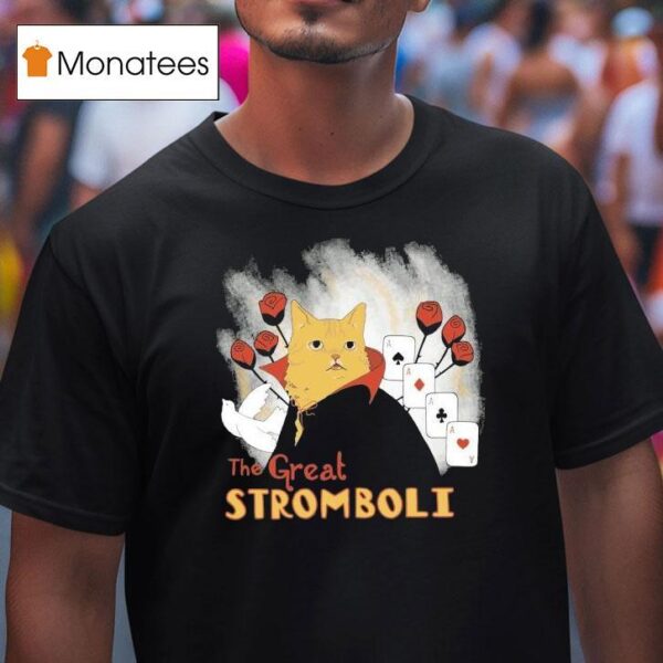 The Great Stromboli Cat Cards T Shirt