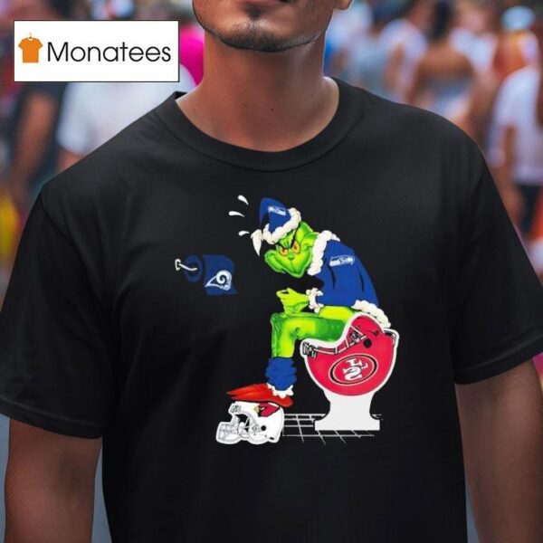 The Grinch Santa Toilet Seattle Seahawks Shit On Other Teams Los Angeles Rams Arizona Cardinals San Francisco Ers Christmas T Shirt