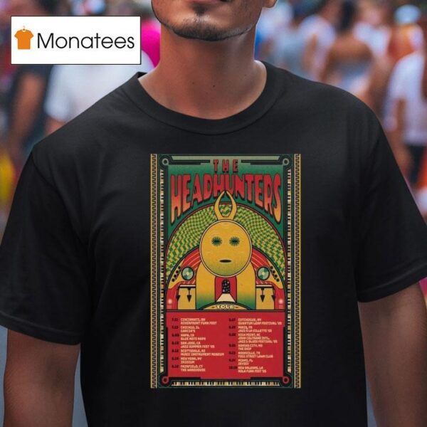 The Headhunters Tour July Aug Tour Dates T Shirt