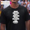 The Higher The Socks The Closer To God T Shirt