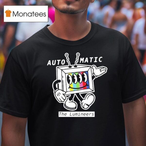 The Lumineers Automatic World Tour Tv T Shirt