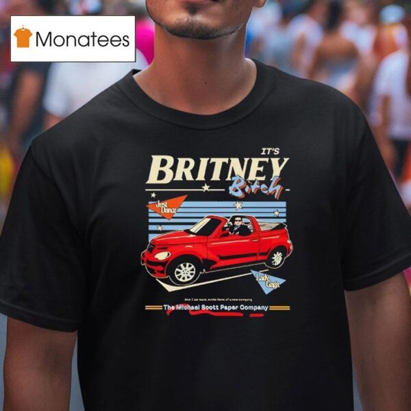 The Office Michael Scott It S Britney Bitch T Shirt