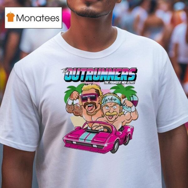 The Outrunners The Youngest Men Alive Aew T Shirt