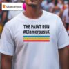 The Paint Run Glamorous K T Shirt