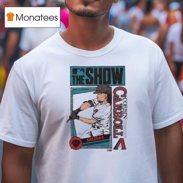 The Show Arizona Diamondbacks Corbin Carroll T Shirt
