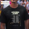 The Weeknd After Hours Til Dawn Tour Setlist At Levi S Stadium In Santa Clara California Featuring Songs From Show T Shirt