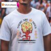 There Are Sides To Every Story Wizard Of Barge Fantasy Brigade T Shirt