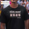 Think Snow In Florida Christmas T Shirt