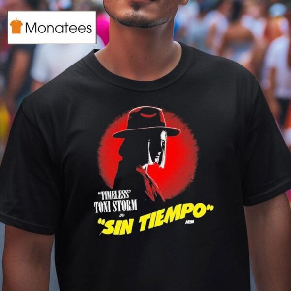 Toni Storm Sin Tiempo Timeless Aew T Shirt