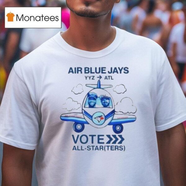 Toronto Blue Jays Vladimir Guerrero Jr And Alejandro Kirk Kirky Vote Air Yyz Atl All Star T Shirt