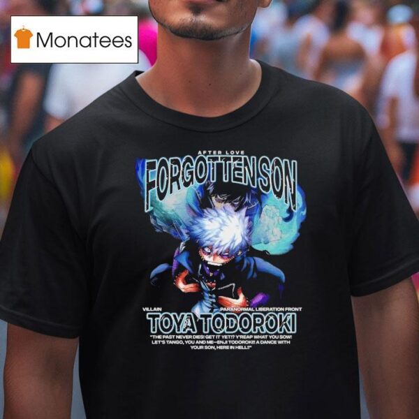 Toya Todoroki Forgotten Son T Shirt