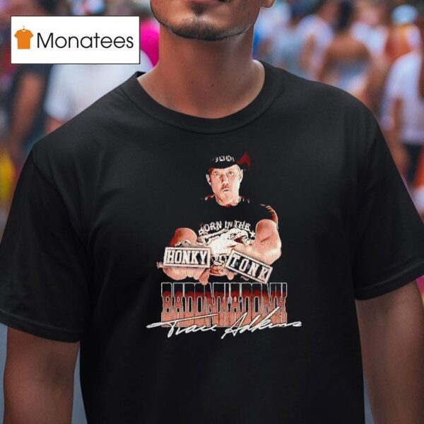 Trace Adkins Honky Tonk Badonkadonk T Shirt