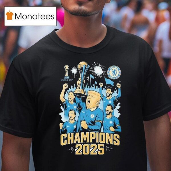 Trump And Chelsea Football Team Championship Trophy T Shirt