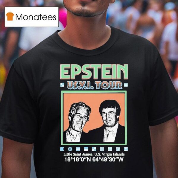Trump And Jeffrey Epstein Band Us Vi Tour Little Saint James Us Virgin Islands T Shirt