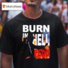 Trump Burn In Hell Pedo T Shirt