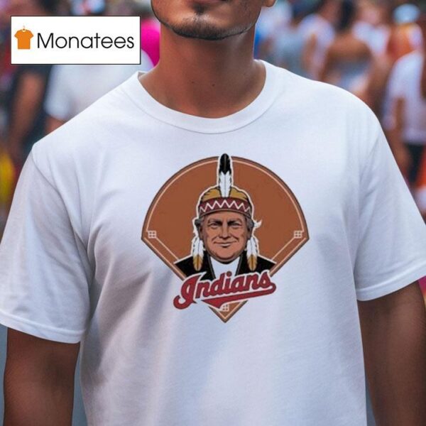 Trump Chief Wahoo Indians T Shirt